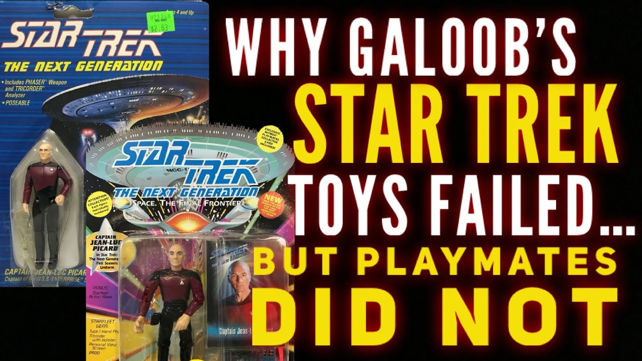 Why Star Trek Galoob failed but Playmates Didn’t?