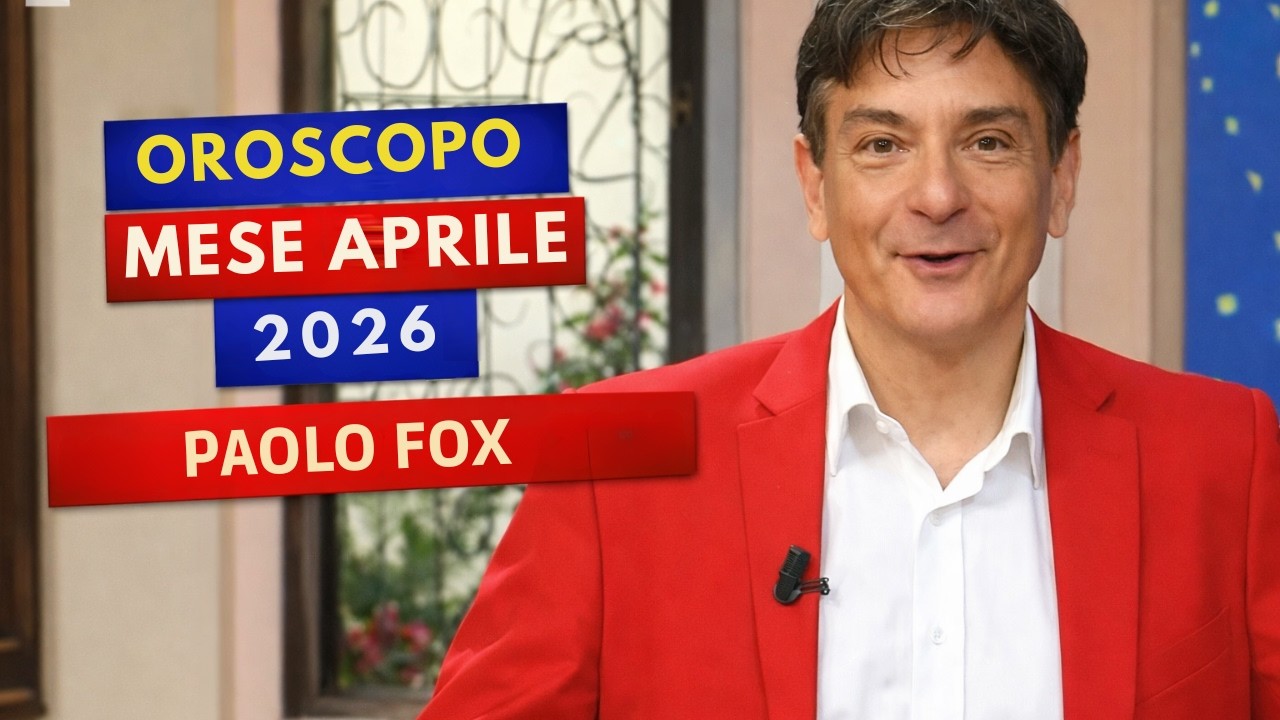 Oroscopo Aprile 2026 Paolo Fox Completo   Tutti i 12 Segni:   Mese di Cambiamenti!