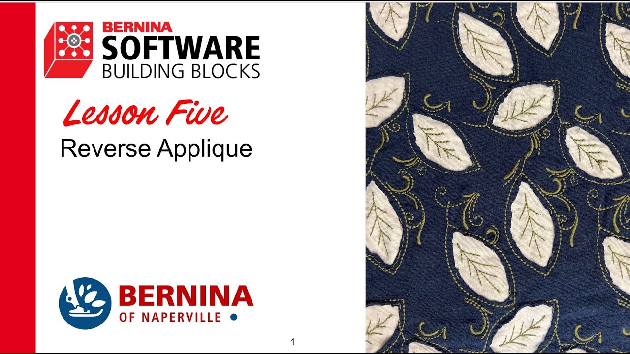 BERNINA Software Building Blocks Lesson 05: Reverse Applique