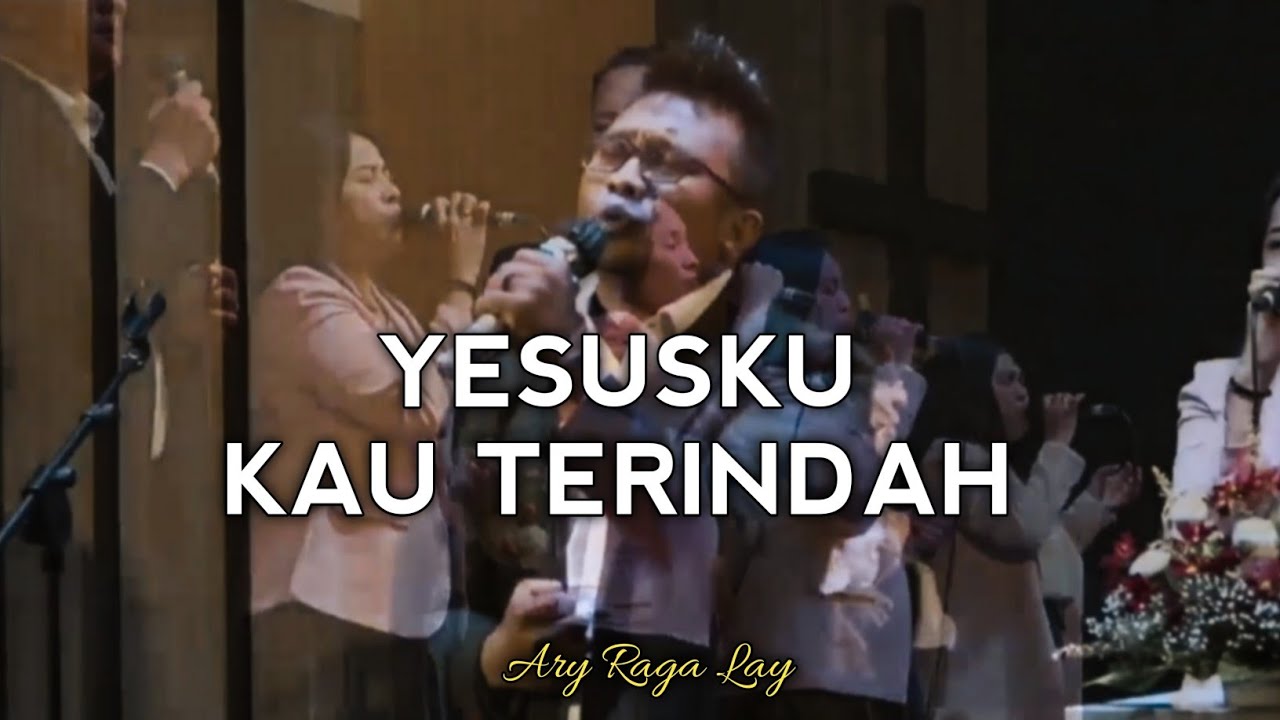 Yesusku Kau Terindah medley Ku Nyanyi Hosana (Ary Raga Lay) | GSJA Amazing Grace Kupang