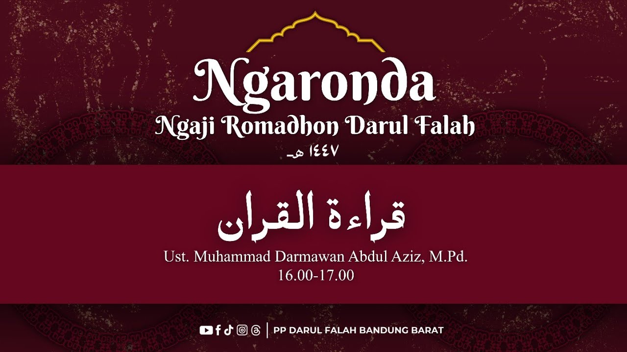 PENGAJIAN QIROATUL QURAN ROMADHON PONDOK PESANTREN DARUL FALAH BANDUNG BARAT 2026
