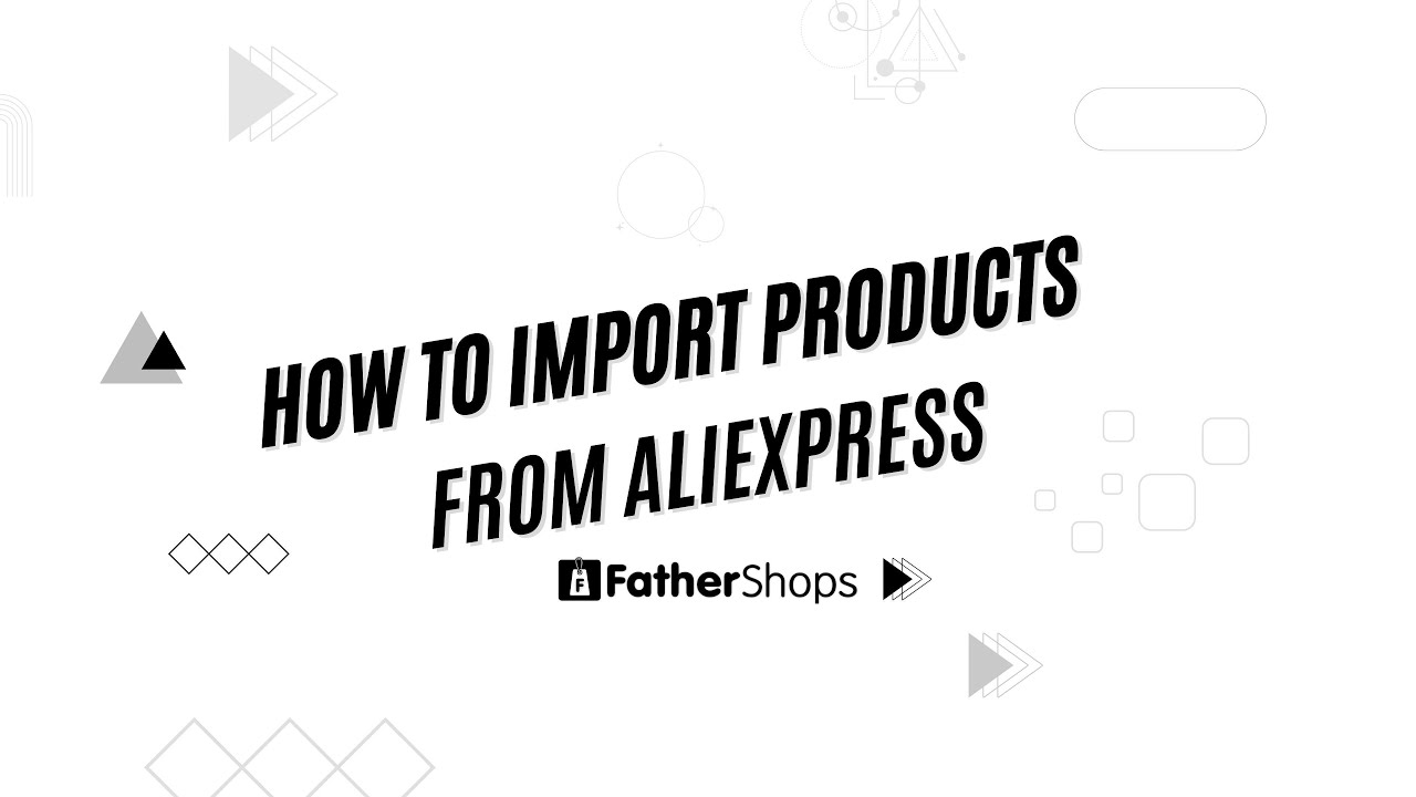How To import products from Aliexpress
