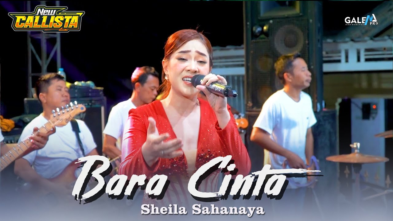 BARA CINTA SHEILA SAHANAYA NEW CALLISTA Feat DHEHAN PRO