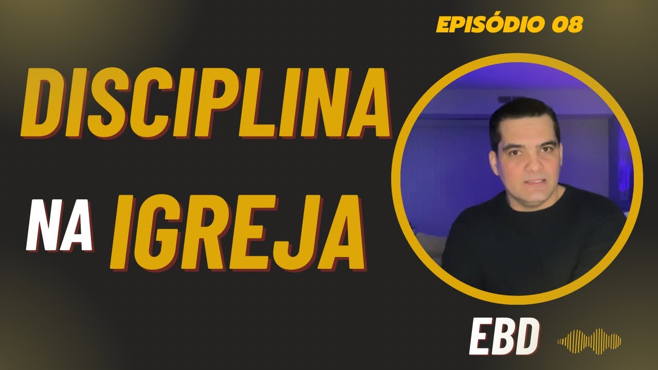 EBD | LIÇÃO 08 | A Disciplina na Igreja |  Fabio Segantin | CPAD