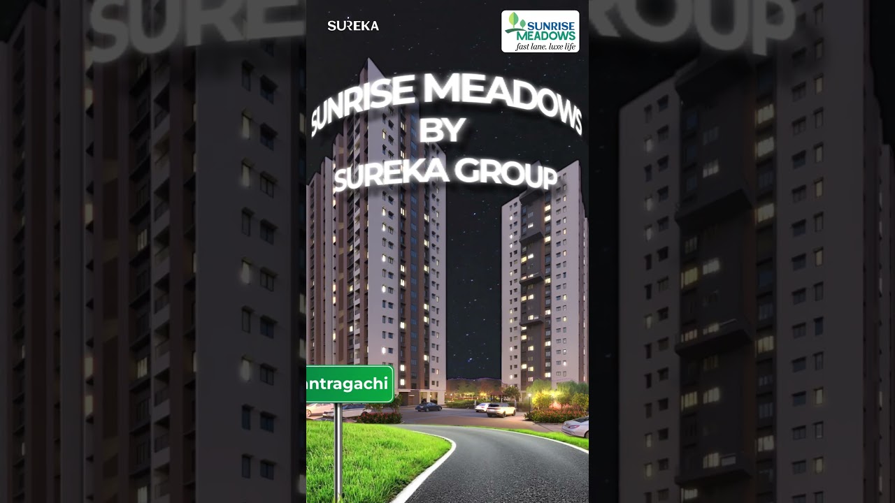 Sunrise Meadows by Sureka Group | Premium 2 & 3 BHK Apartments in Santragachi