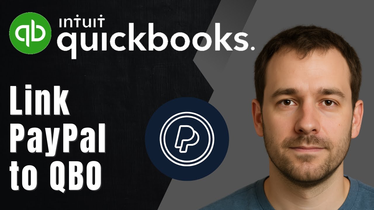 QuickBooks Online: How to Link PayPal (2025 Integration & Accounting Tutorial)