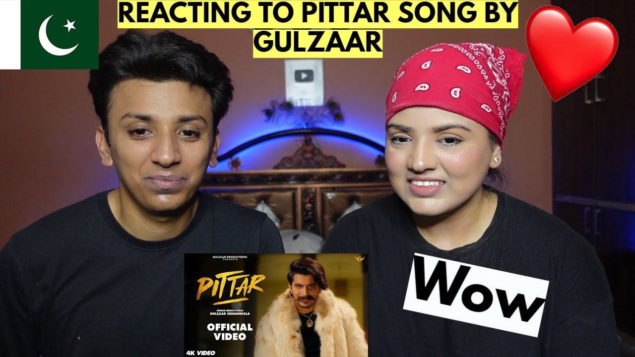 GULZAAR CHHANIWALA - PITTAR | PAKISTANIS REACCTION |