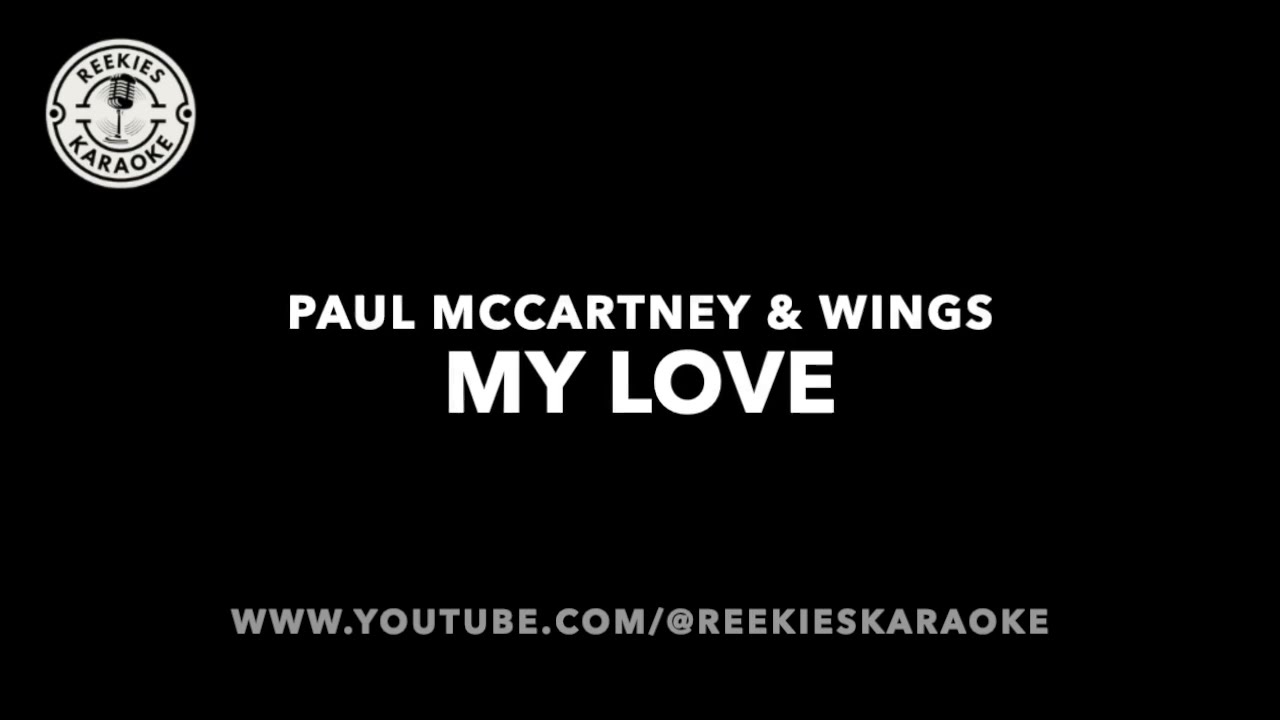 Paul McCartney & Wings | My Love | Karaoke