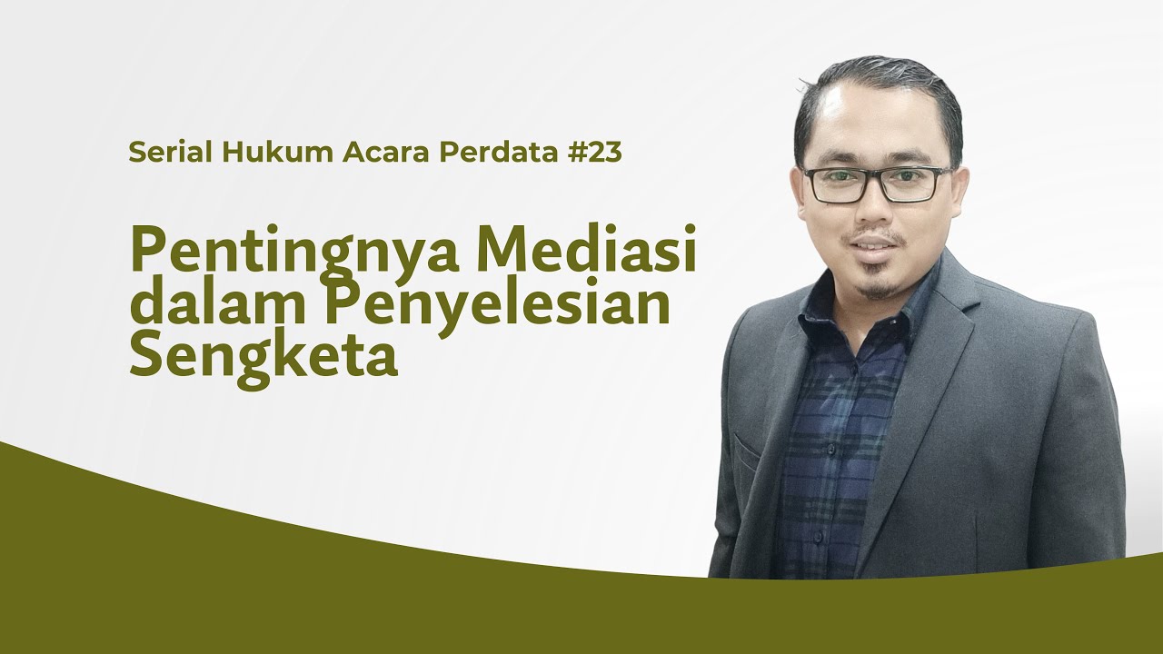 Pentingnya Mediasi dalam Penyelesaian Sengketa