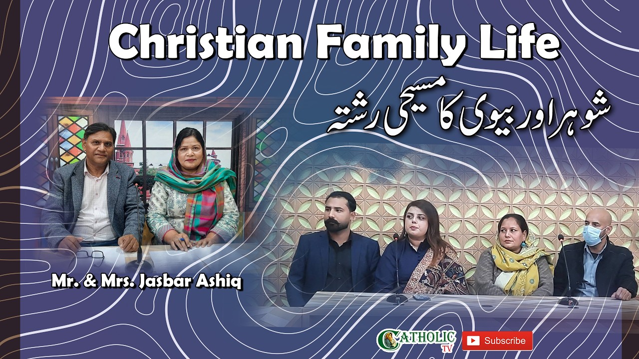 Christian Family Life | Topic: The Christian Relationship Between Husband and Wife