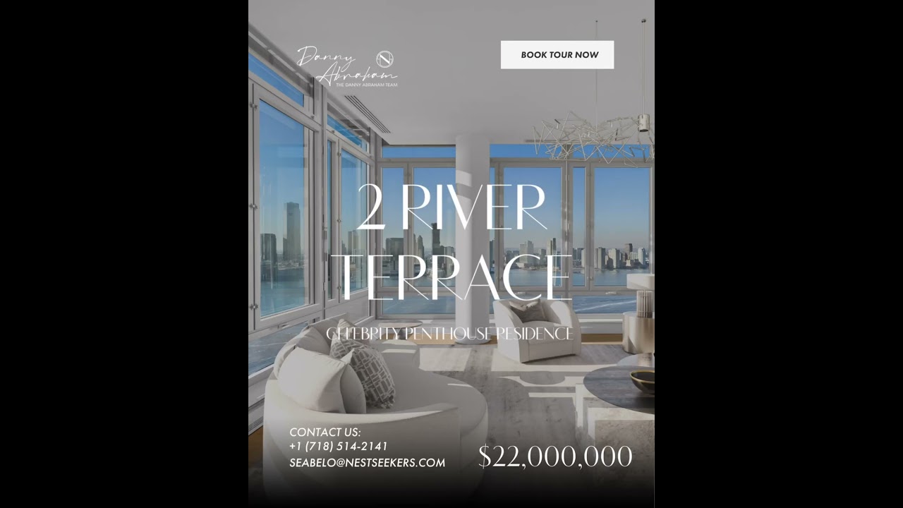 $22 Million penthouse in NYC? Ft. 2 River Terrace