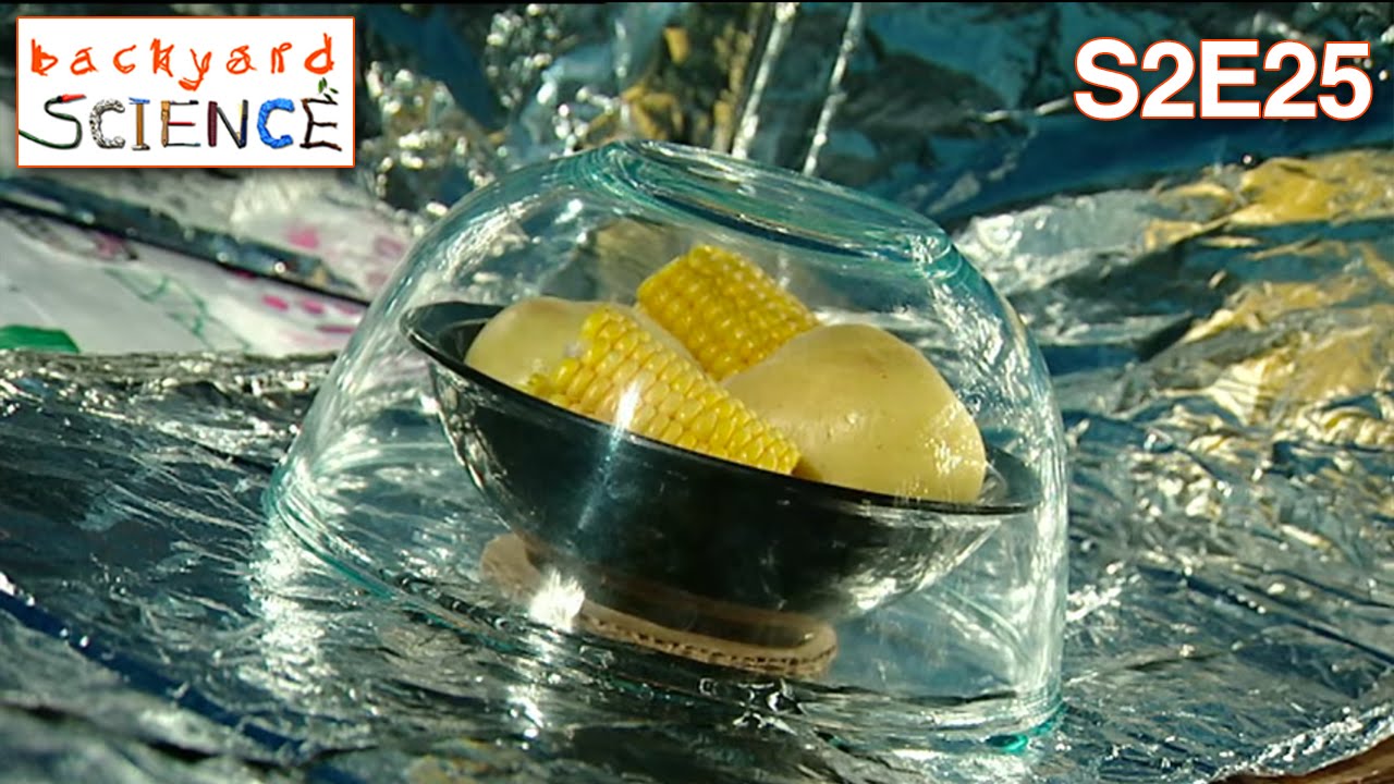 Backyard Science | S2E25 | How to Cook with the Sun