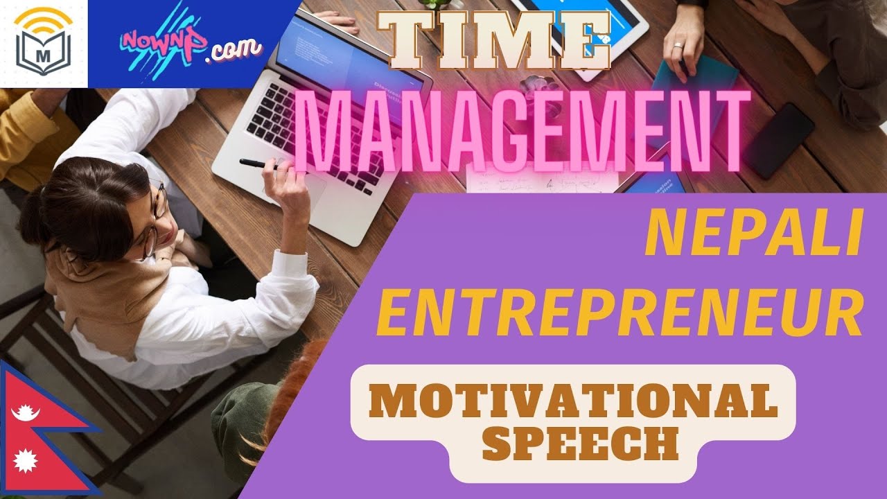 Entrepreneurship Motivation Speech In Nepali || Nepal Entrepreneurs | Time Management | Entrepreneur