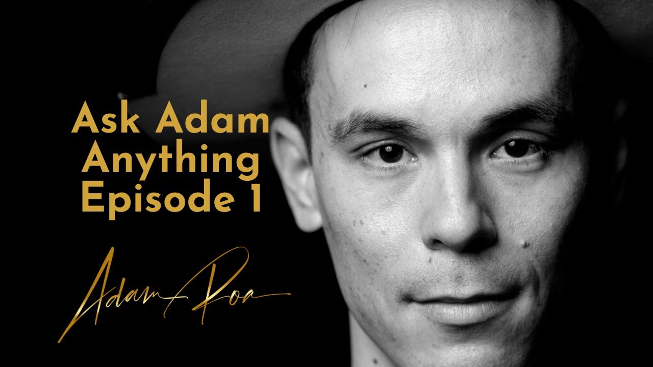 Ask Adam Anything #1 - The Deep Dive Podcast With Adam Roa