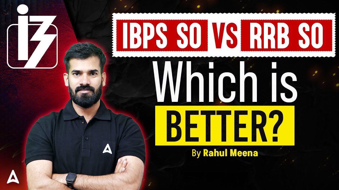 IBPS SO vs RRB SO | Which is Better? | IBPS SO & RRB SO Notification 2025
