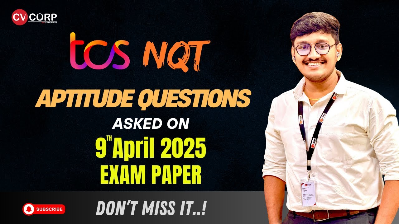 TCS NQT Aptitude questions asked on 9th April 2025 Exam Paper #cvcorp