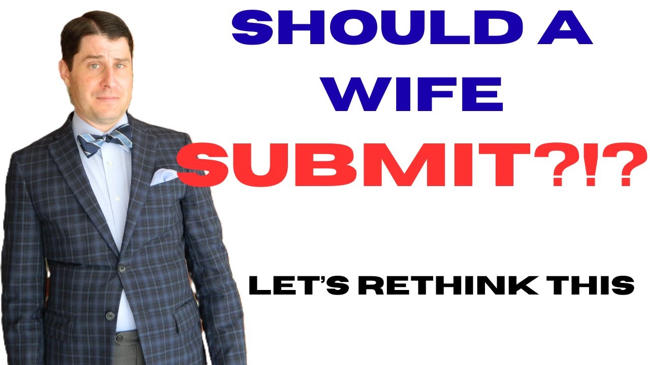 Should A Wife Submit?!?!