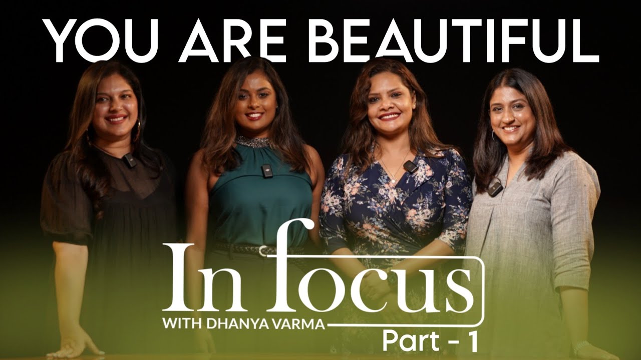 Beauty In Focus | Jovita George Maria Dominic Dr Annu @iamwithdhanyavarma