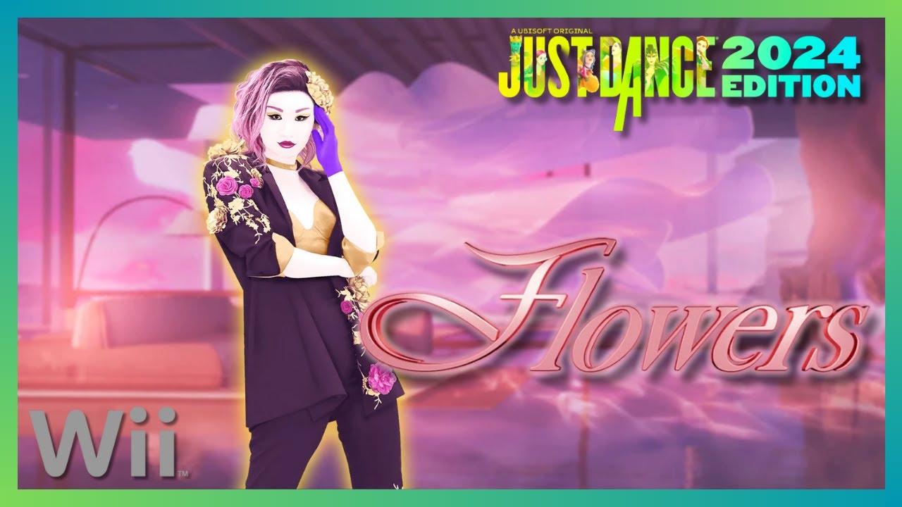 Just Dance 2024 (Wii) - Flowers by Miley Cyrus (12.5k)