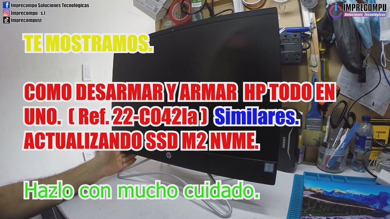Como desarmar y armar HP todo en uno Ref. 22- xxxxla. disassemble and assemble HP all in one.