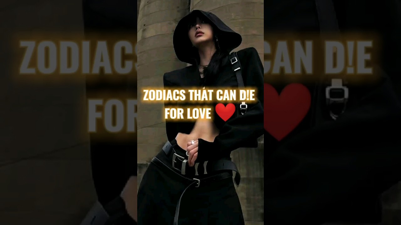 Zodiac that would d!e for love #zodiac #zodiacsigns #lifestyle
