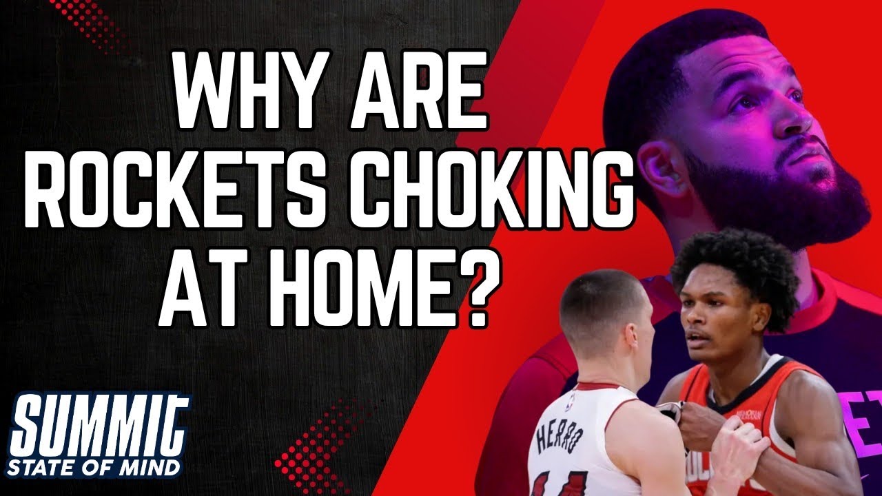 Why Are The Houston Rockets CHOKING at Home? | Summit State Of Mind