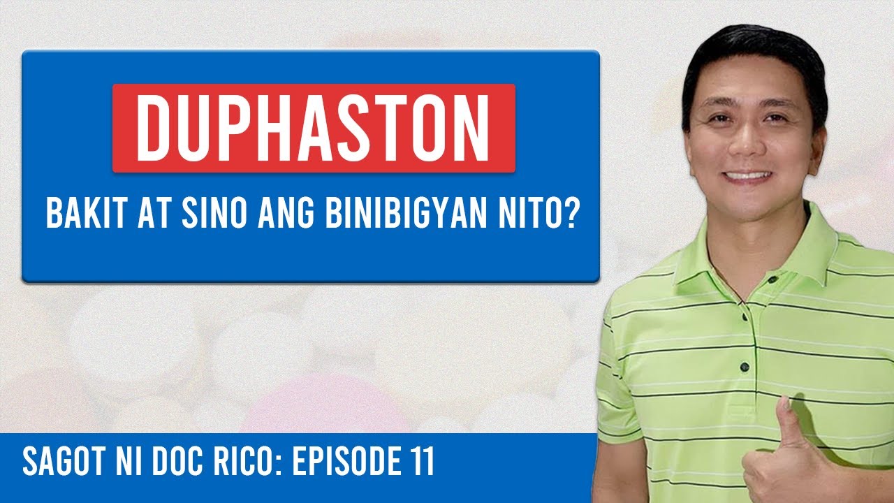 DUPHASTON - BAKIT AT SINO ANG BINIBIGYAN NITO? | Women's Health