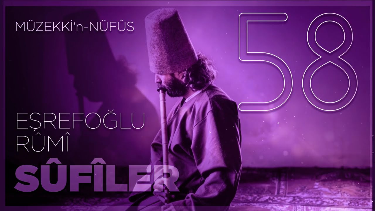 Sufiler - Müzekkin Nüfus - 58.Bölüm - 🎧 Sesli Kitap