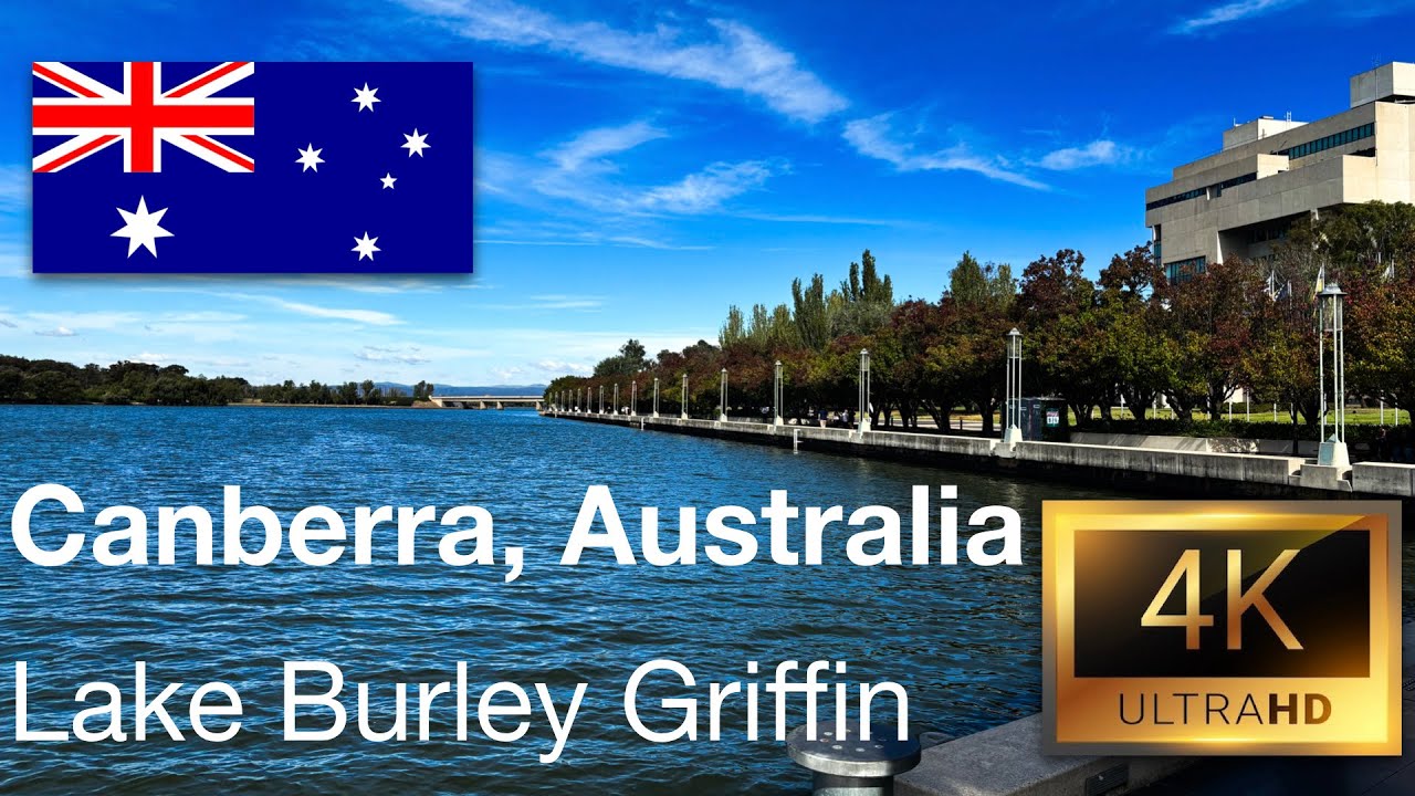 [4K] Canberra, Australia 🇦🇺 | Lake Burley Griffin | 4K Walking Tour 
