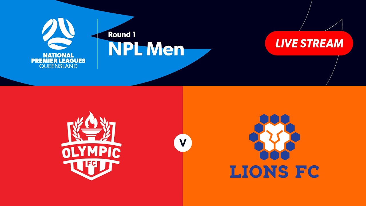 NPL Men Round 1 - Olympic FC vs. Lions FC