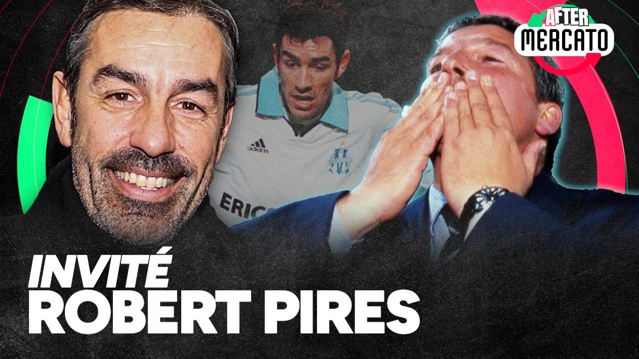 Robert Pirès, son hommage et ses souvenirs marseillais avec Rolland Courbis… AFTER MERCATO