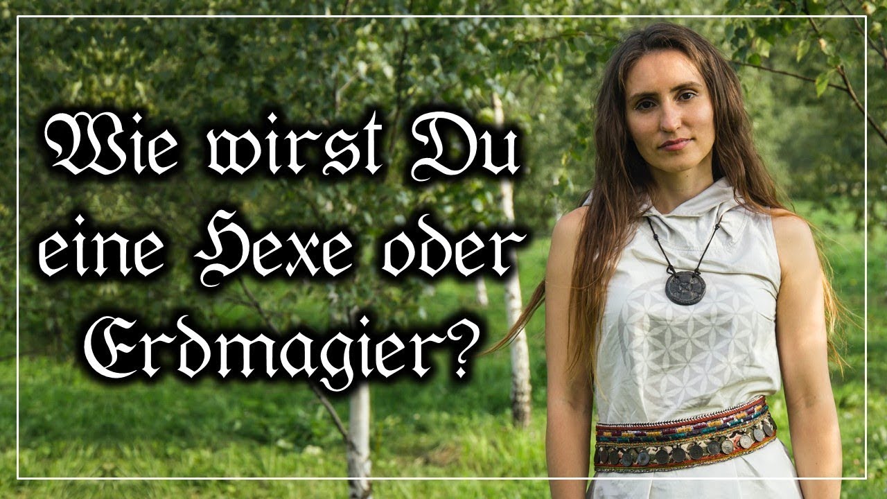 Wie werde ich eine moderne Hexe: Magie und Erdmagie erlernen [Magie, Earthcraft, Witchcraft, Wicca]