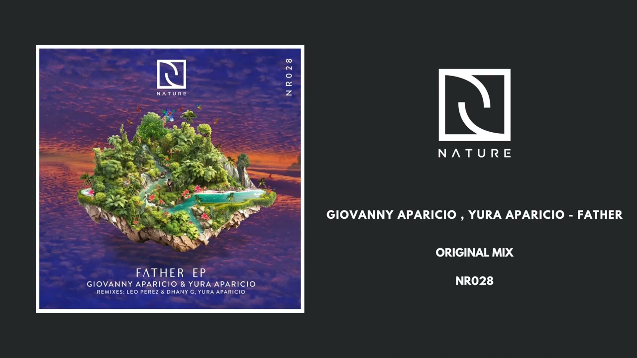 Giovanny Aparicio, Yura Aparicio - Father (Original Mix)