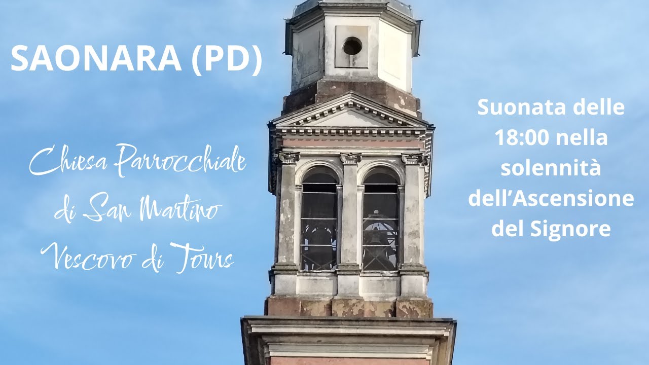 Le campane della Chiesa di San Martino Vescovo di Tours (2), Saonara (PD)｜Suonata solenne｜v. n°57.