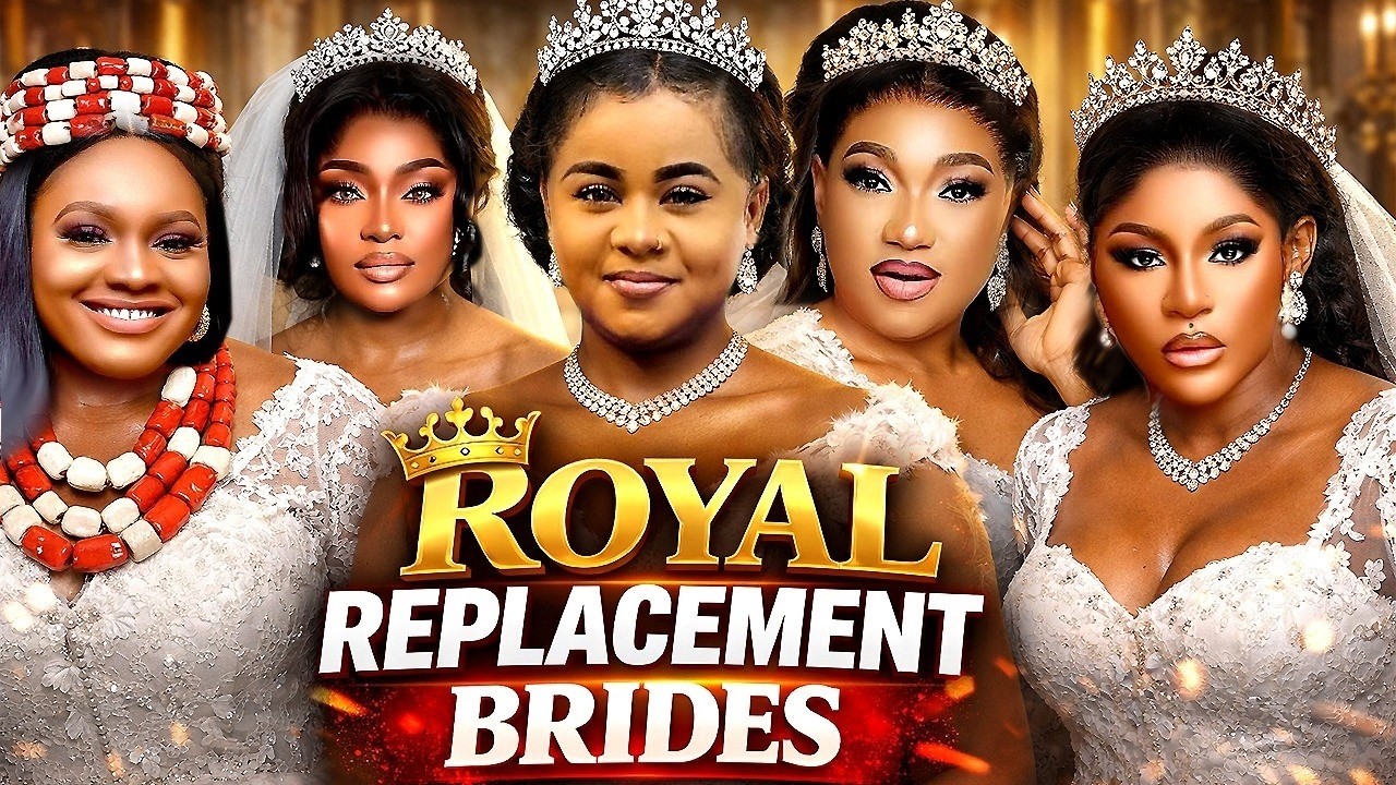 ROYAL REPLACEMENT BRIDE - UJU OKOLI / DESTINY/ LIZZY GOLD 2026 LATEST NEW MOVIE