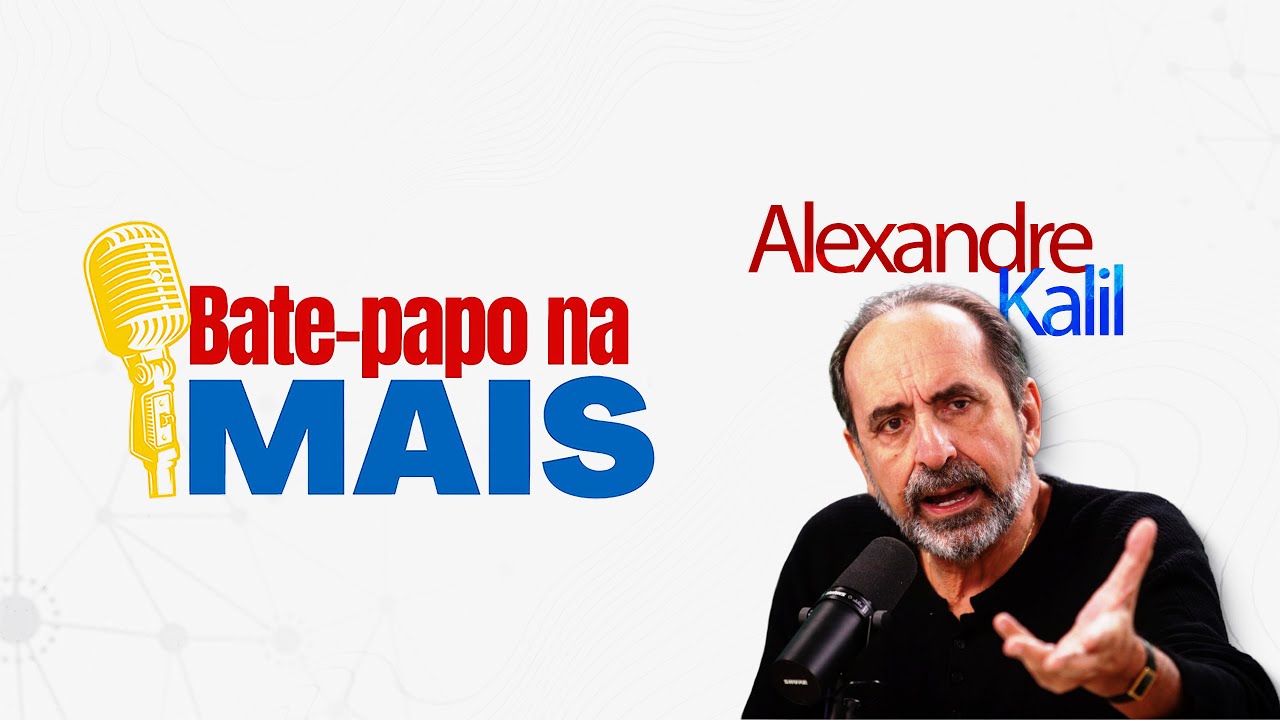 BATE-PAPO NA MAIS COM ALEXANDRE KALIL - 10/09/2025