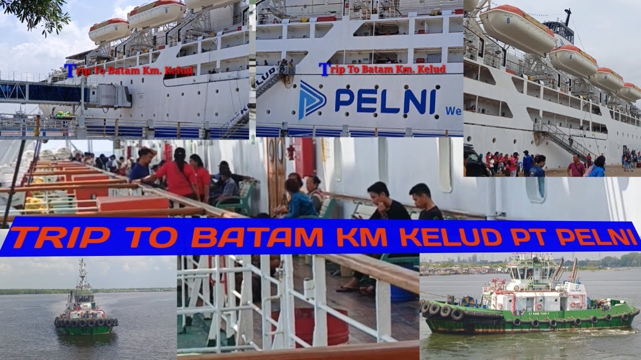 TRIP TO BATAM KM KELUD PT PELNI 🛳🚢