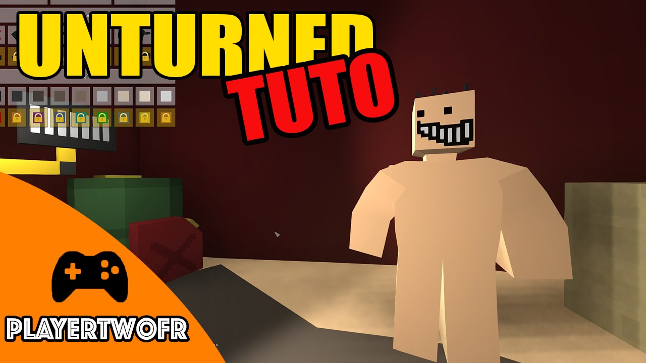 [Tuto] Unturned - Comment bien d&eacute;marrer [FR]