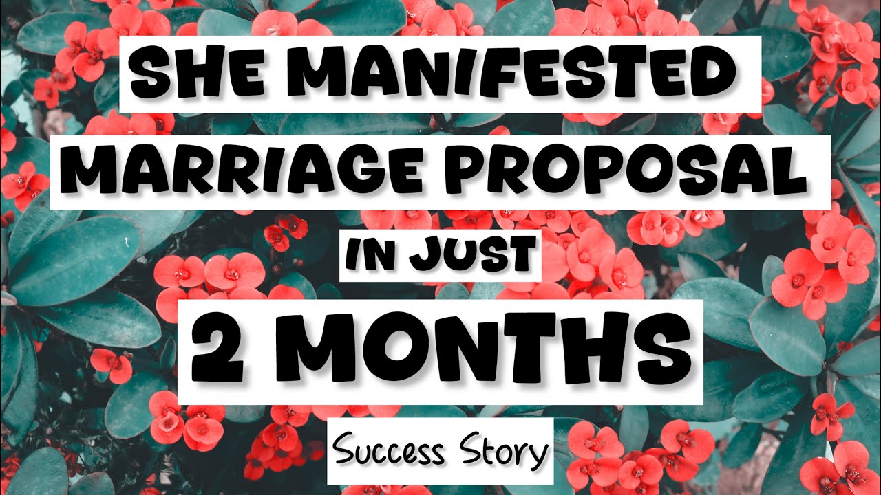 She Manifested Marriage Proposal In 2 Months-Success Story