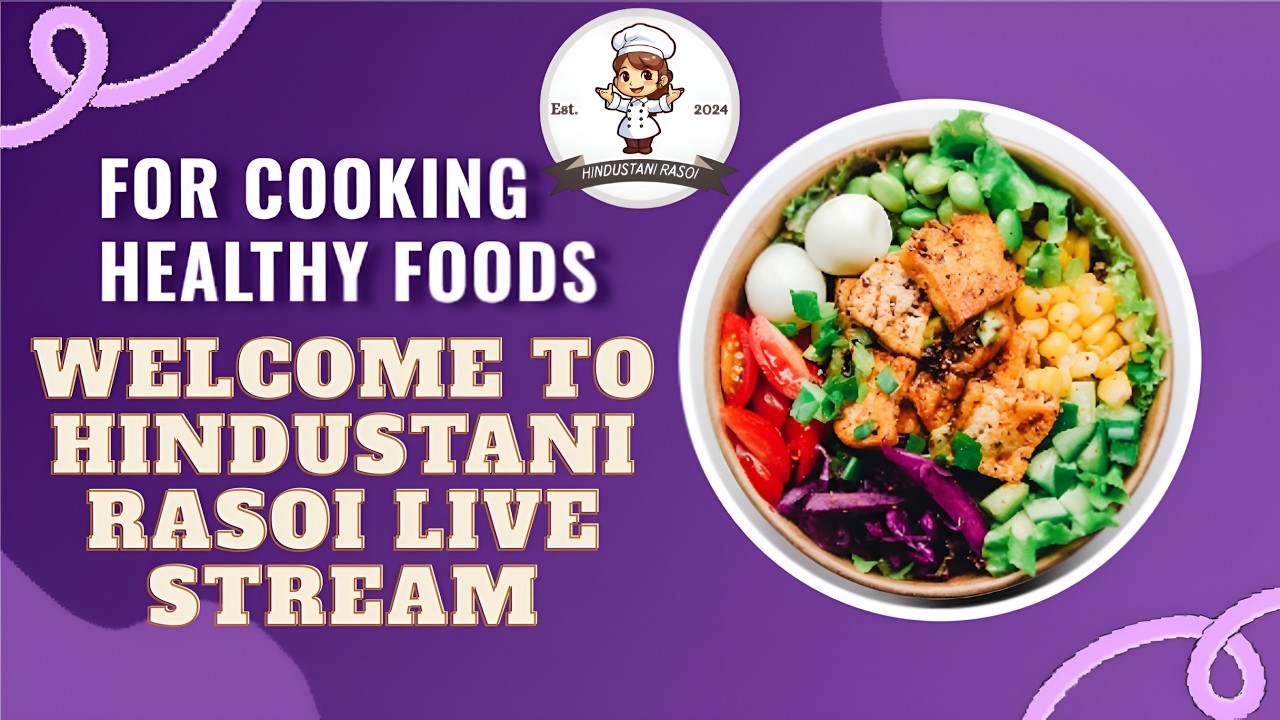 हिंदुस्तानी रसोई लाइव स्ट्रीम Hindustani Rasoi Live Stream