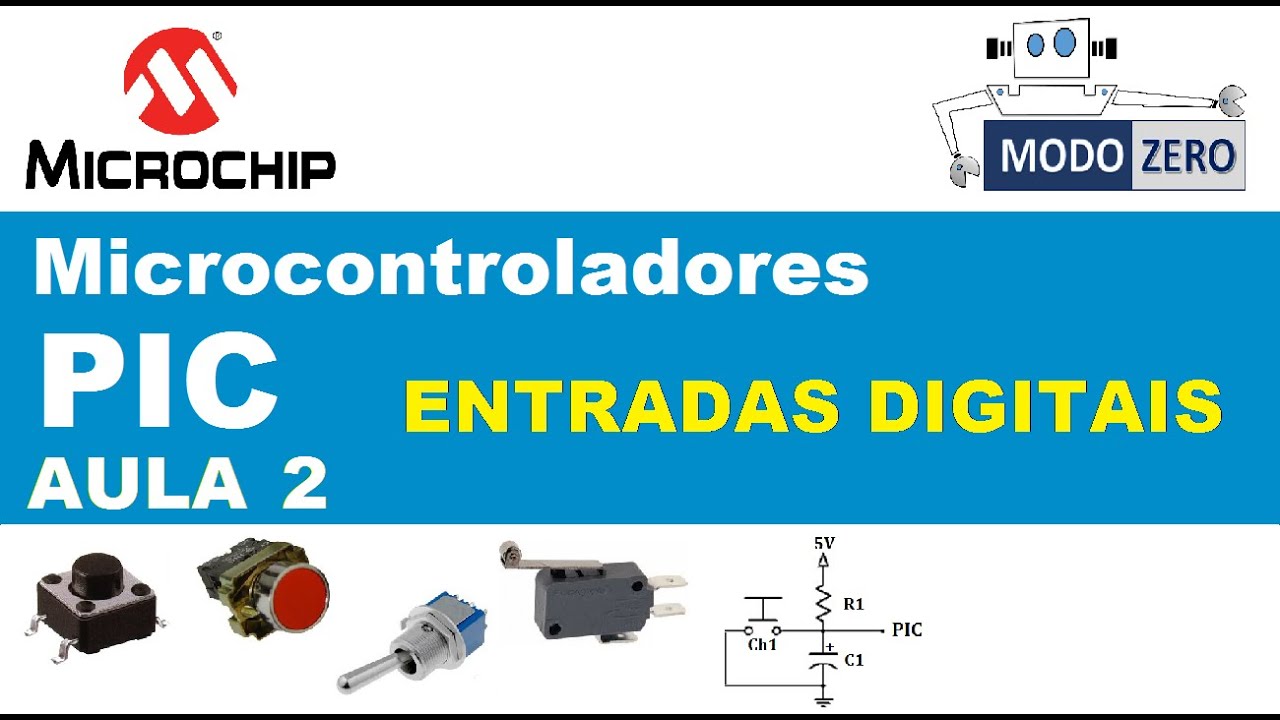 ENTRADAS DIGITAIS: INSERINDO BOTÕES E TECLAS | Curso PIC