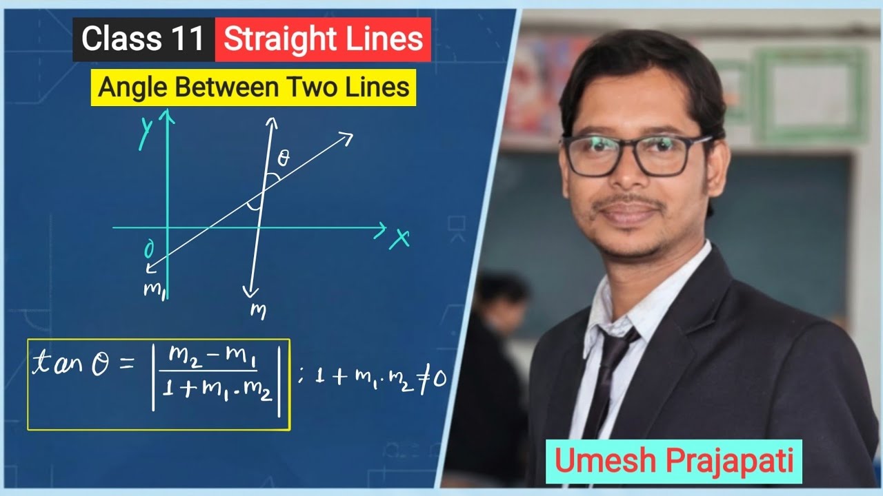 Class 11 NCERT Maths || Chap 10 Straight Lines || Lec 3 Angle Between Two Lines