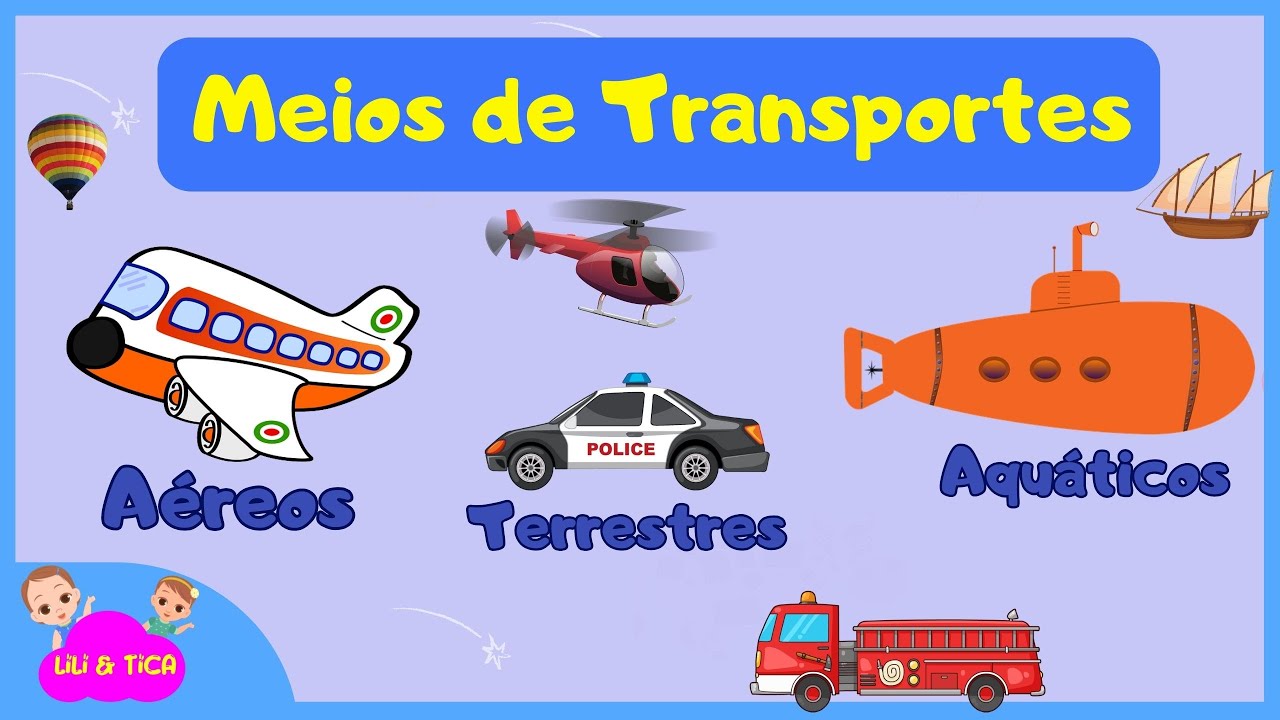 Meios de transportes ✈ Transportes Terrestres, A&eacute;reos e Aqu&aacute;ticos 🚒 V&iacute;deo infantil 🚜 V&iacute;deo Educativo