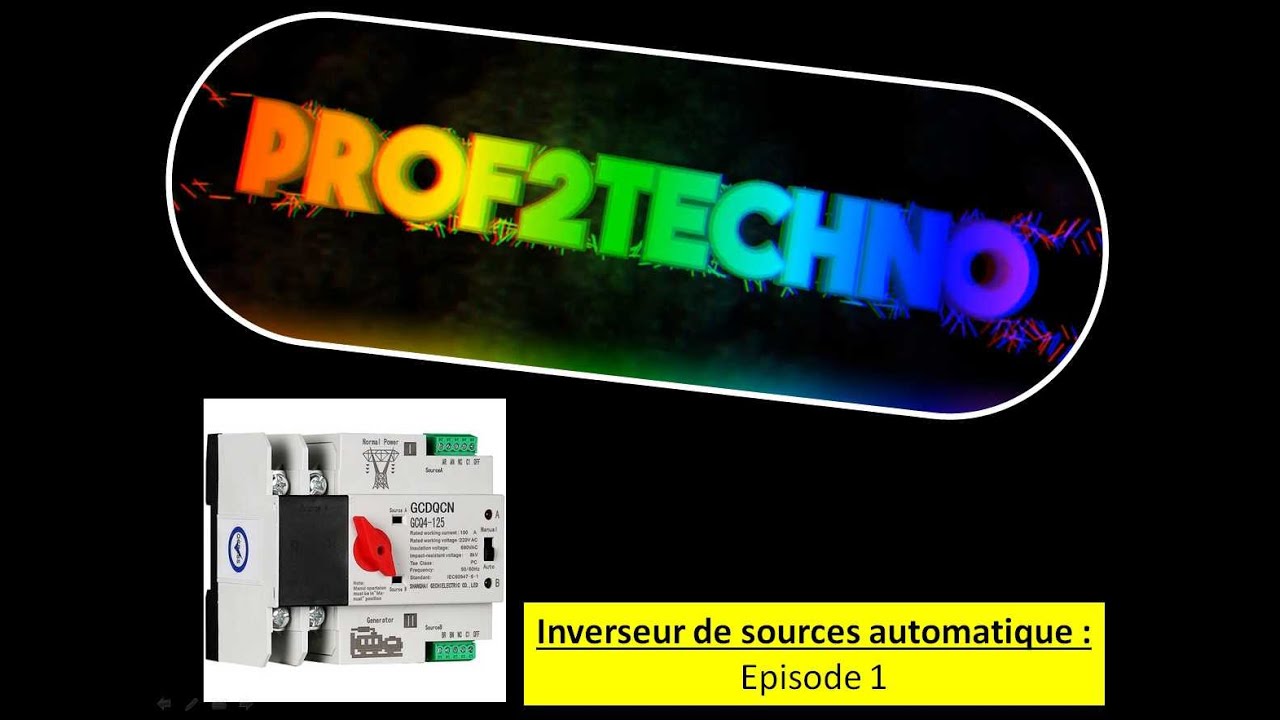 INVERSEUR DE SOURCES AUTOMATIQUE - Episode 1