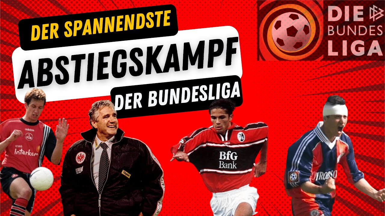 DER legend&auml;rste Abstiegskampf der Bundesliga!