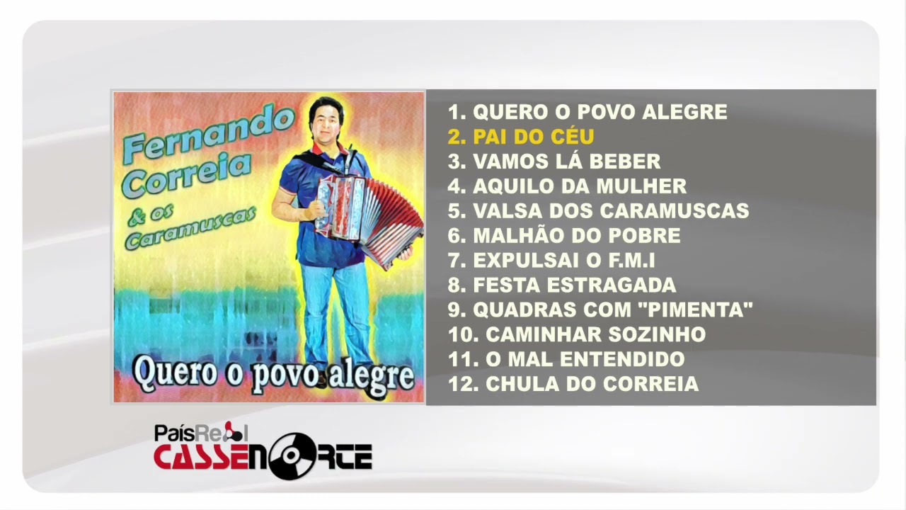 Fernando Correia e os Caramuscas - Quero o Povo Alegre (Full Álbum)
