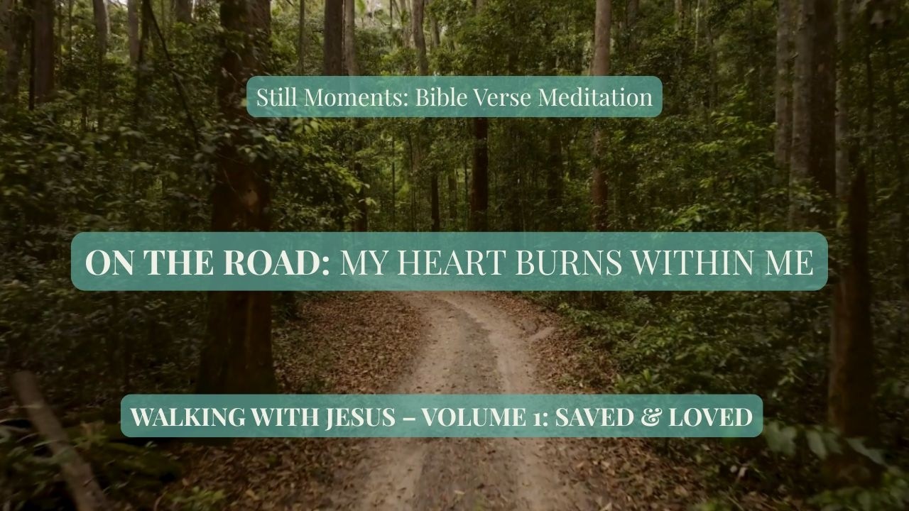 On the Road to Emmaus | My Heart Burned Within Me | Kids Bible Meditation