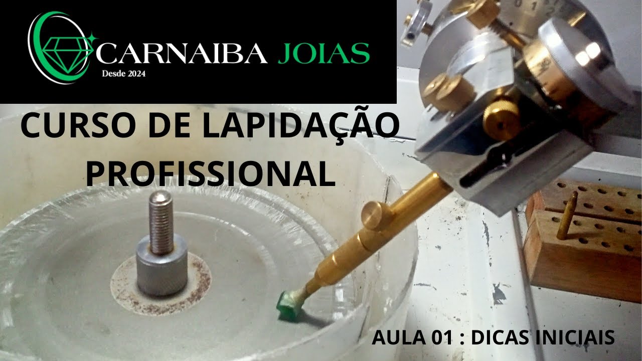 CURSO GRATUITO DE LAPIDAÇÃO DE PEDRAS PRECIOSAS# DICAS INICIAIS 