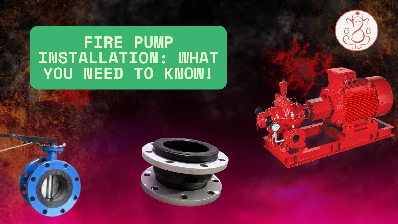 5. Fire Pump Installation Guide: Avoid Critical Mistakes.
