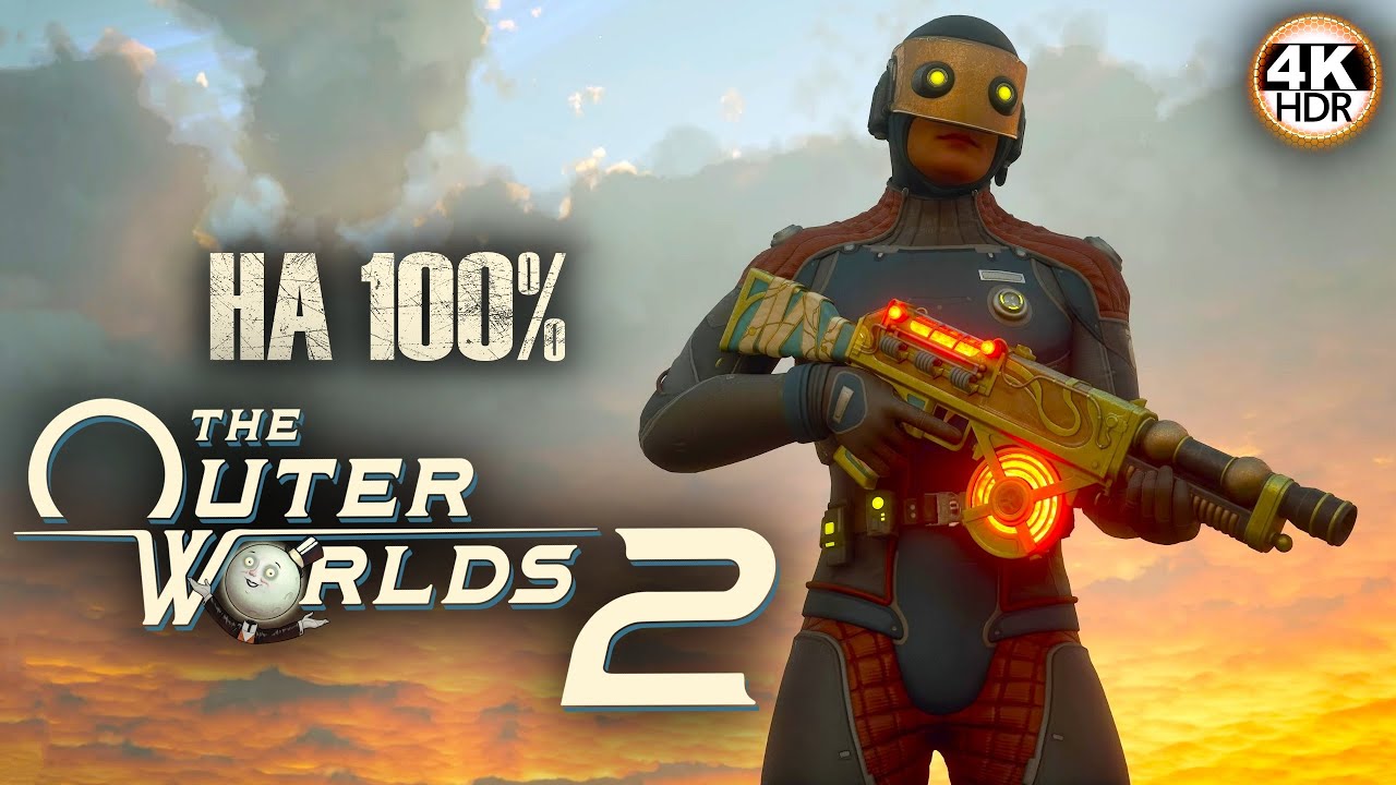 The Outer Worlds 2 НА 100%🔥Полное погружение! Сложность: Очень Сложно💀Полное Прохождение 1◆4K